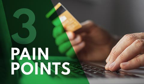 The Top 3 Pain Points of Payment Processing and How to Solve Them