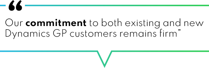 "Our commitment to both existing and new Dynamics GP customers remains firm."