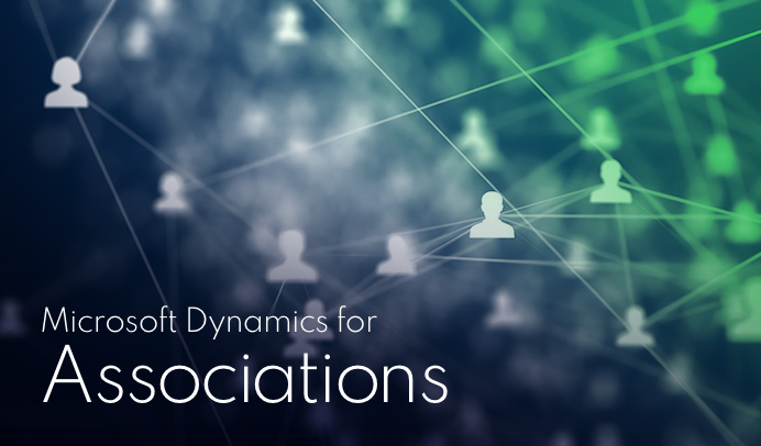 Microsoft Dynamics for Associations: A Brief Introduction